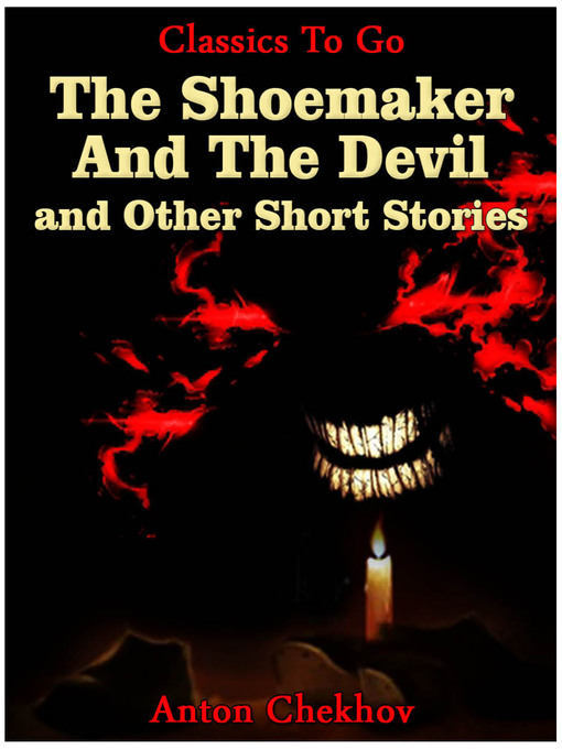 Title details for The Shoemaker And The Devil and Other Short Stories by Anton Chekhov - Available